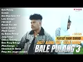 Download Lagu BALE PULANG 3 - JUSTY ALDRIN feat. TOTON CARIBO | FULL ALBUM TERBARU (2024)