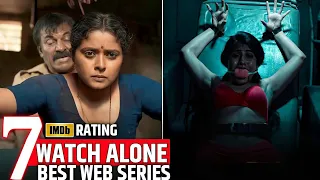 top 7 watch alone indian web series mx player netflix zee5 prime video 