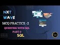 Querying with SQL Part-2 MCQ Practice 2 SQL NxtWave CCBP 4 0