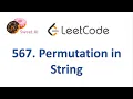 LeetCode Q 567 Permutation in String
