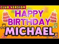 Happy Birt ay MICHAEL POP Version 2 The Perfect POP Birt ay Song for MICHAEL CLUB VERSION