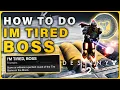 How to do IM TIRED BOSS Triumph Score or witness a perfect round of the tire game Destiny 2
