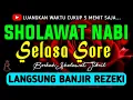 Download Lagu SHOLAWAT JIBRIL PENARIK REZEKI PALING DAHSYAT, Sholawat Nabi Muhammad SAW, SALAWAT PALING MERDU