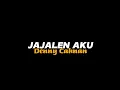 Download Lagu Jajalen aku - Denny Caknan || Wit-witan do ngingeti || Lyric 🎵🎧