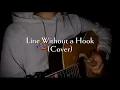 Download Lagu Line without a hook (cover)