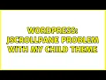 Wordpress jscrollpane problem with my child theme