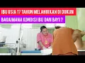 Download Lagu IBU USIA 17 TAHUN MELAHIRKAN DI DUKUN || BAGAIMANA KONDISI IBU DAN BAYI ⁉️