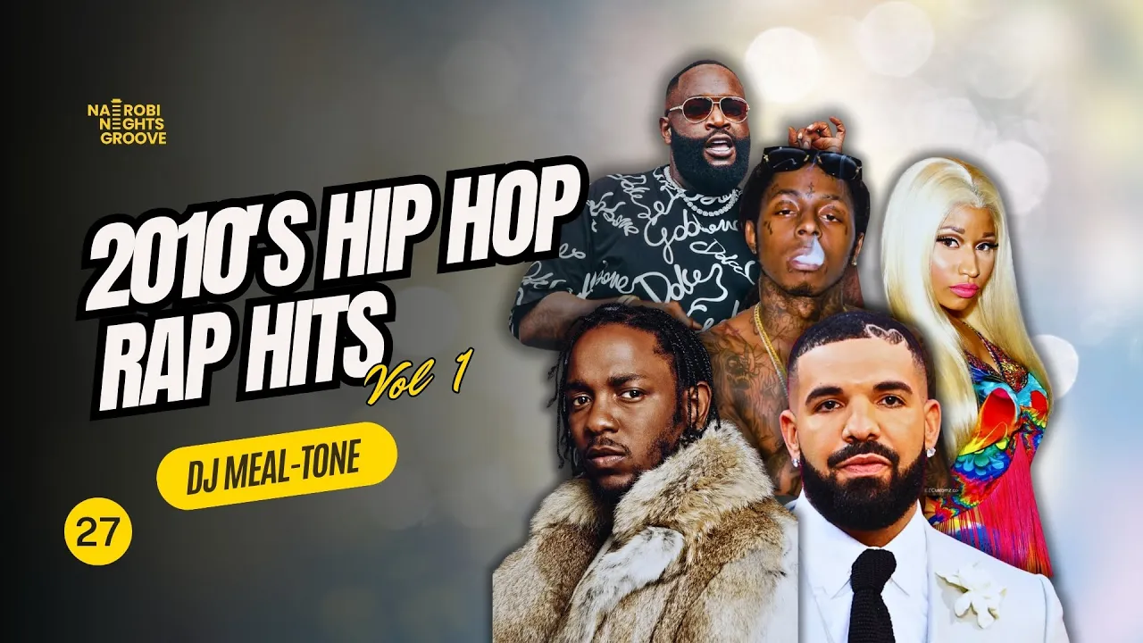 Top 2010's Hip Hop Hitsπ₯ | Nairobi Nights Groove With DJ MEAL-TONE | Ep 27 | Kendrick Lamar, Drake