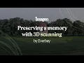 Download Lagu Melestarikan memori dengan pemindaian 3D oleh Everbay