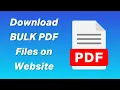How to download Bulk PDF Files on any Website Batch PDF Downloader