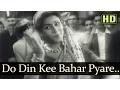 Download Lagu Do Din Ke Bahar Pyare - Dulari Songs - Suresh - Madhubala - Lata Mangeshkar