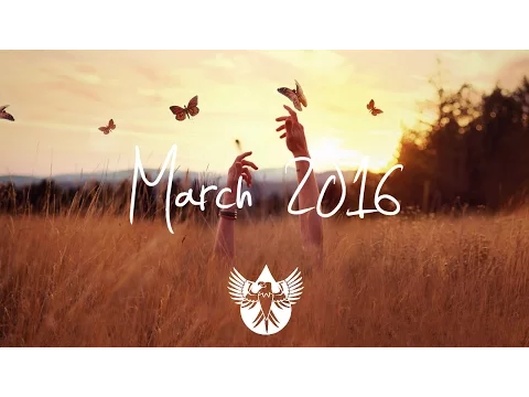 Indie/Rock/Alternative Compilation - March 2016 (1-Hour Playlist)