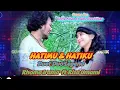 Download Lagu RHOMA IRAMA FEAT RIZA UMAMI - HATIKU DAN HATIMU, Cover by ENNY KHAN FEAT ABU DZULFIKAR