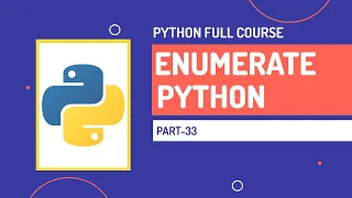 Enumerate in Python Python Full Course Part-33 Hindi