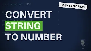 DevTips Daily How to convert a string to a number in JavaScript