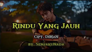 rindu yang jauh lagu melayu sedih bikin nangis slow rock terbaru 2026