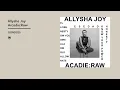 Download Lagu Allysha Joy - Acadie : Raw (Official Album Video)
