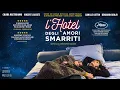 Video di L'HOTEL DEGLI AMORI SMARRITI - Trailer ufficiale - dal 20 febbraio al cinema