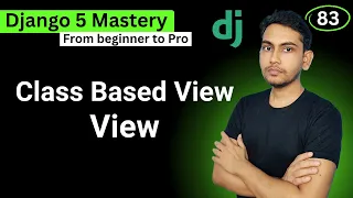 Class Based View Base Class Based View View in Django 5