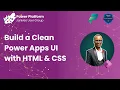 Build a Clean Power Apps UI with HTML CSS