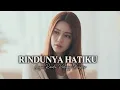 Lagu Rindunya Hatiku – Dangdut Pop Cover (Female Vocal) | Lagu Galau Paling Bikin Baper