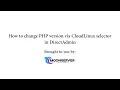 How to Change PHP Version via CloudLinux Selector in DirectAdmin Moonserver