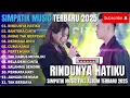Download Lagu RINDUNYA HATIKU - BAHTERA CINTA - ANDAI TAK BERPISAH  || SIMPATIK MUSIC || FULL ALBUM TERBARU 2025
