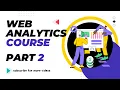 web analytics class 3 part 2