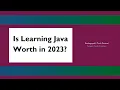 Is learning Java worth in 2023