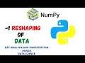 Numpy Tutorial - NumPy reshape -1 1 mean Hindi