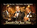 Lagu Frank Sinatra, Louis Armstrong, Nat King Cole🎷Golden 50s–70s Jazz Hits|The Ultimate Timeless Classic