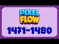 Pixel Flow - Level 1471 1472 1473 1474 1475 1476 1477 1478 1479 1480