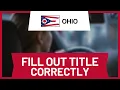 How to Fill Out a Car Title When Selling in Ohio