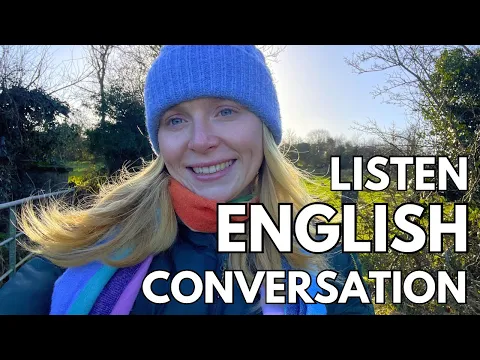 A1: lección de conversación — Listen to Natural Inglés Conversación on a walk in the Countryside | English after hours