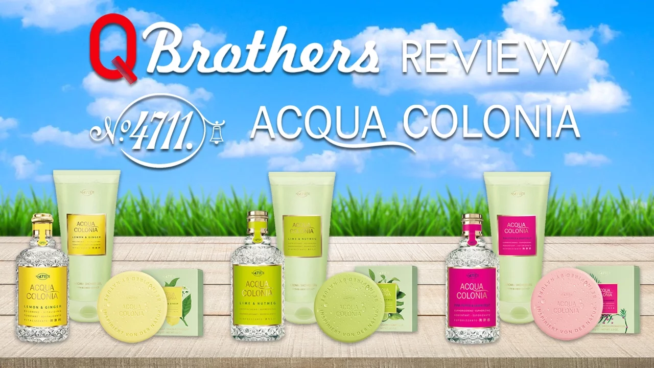 Q Brothers Review 4711 Acqua Colonia