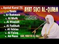 Download Lagu BACAAN AL-QURAN yang sangat merdu | Alfatiha, Alkahfi,Yasin,Alwaqia, Arrahman, AAlmulk, Almoeathat