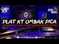 Download Lagu PLAT KT||OMBAK PICA MIXTAPE SPESIAL REQ REMAJA SAKRAL • COCOK BUAT NGOPI DITEPIAN TERATAI 🗿