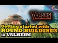 Valheim How to Build a Round House - Getting Started with Circular Architecture
