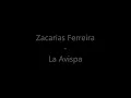 La Avispa   Zacarrias Ferreira