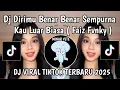 Download Lagu DJ DIRIMU BENAR BENAR SEMPURNA KAU LUAR BIASA || DJ SESUATU YANG SEMPURNA FAIZ FVNKY  VIRAL TIKTOK