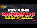 NEW REMIX MOOMBHATON DISCO DANCE PARTY REMIX 2025