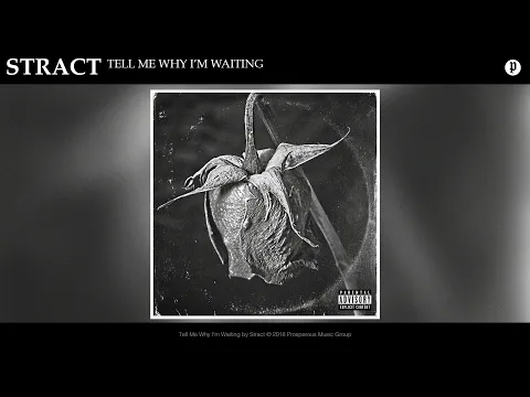 Download MP3 Stract - Tell Me Why I'm Waiting (feat. Shiloh Dynasty)