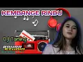 Download Lagu KEMBANGE RINDU - WATY R. // DJ TARLING REMIX