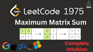 Maximum Matrix Sum LeetCode 1975 Greedy Sign Flipping