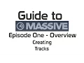 Massive Basics Episode 1 - Creating Tracks