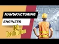 Job description of Manufacturing Engineer - Role Responsibilities Skills