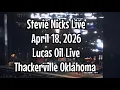Stevie Nicks Live Rhiannon Landslide Lucas Oil Live Thackerville OK April 18 2026