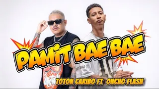 pamit bae bae toton caribo ft oncho flash cover rindu project 