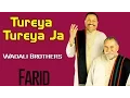 Download Lagu Tureya Tureya Ja | Wadali Brothers  | Farid | Music Today