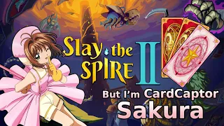 Slay The Spire 2 But I'm Cardcaptor Sakura (Mod)